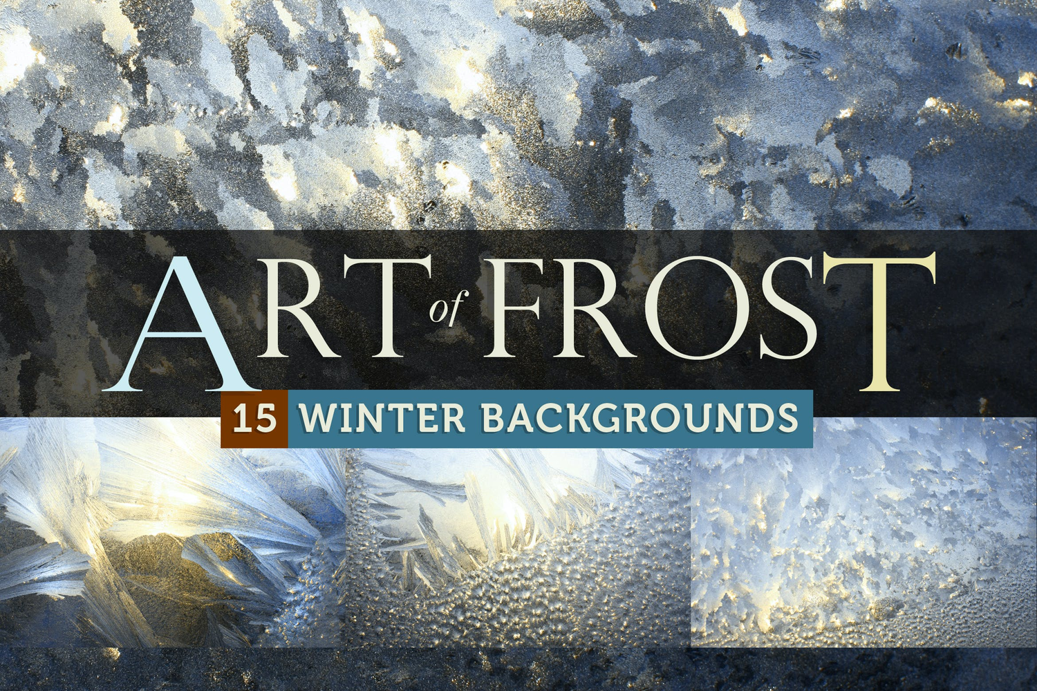 3045 15款冬季冰霜高清背景素材 Art of Frost – Winter Ice Backgrounds
