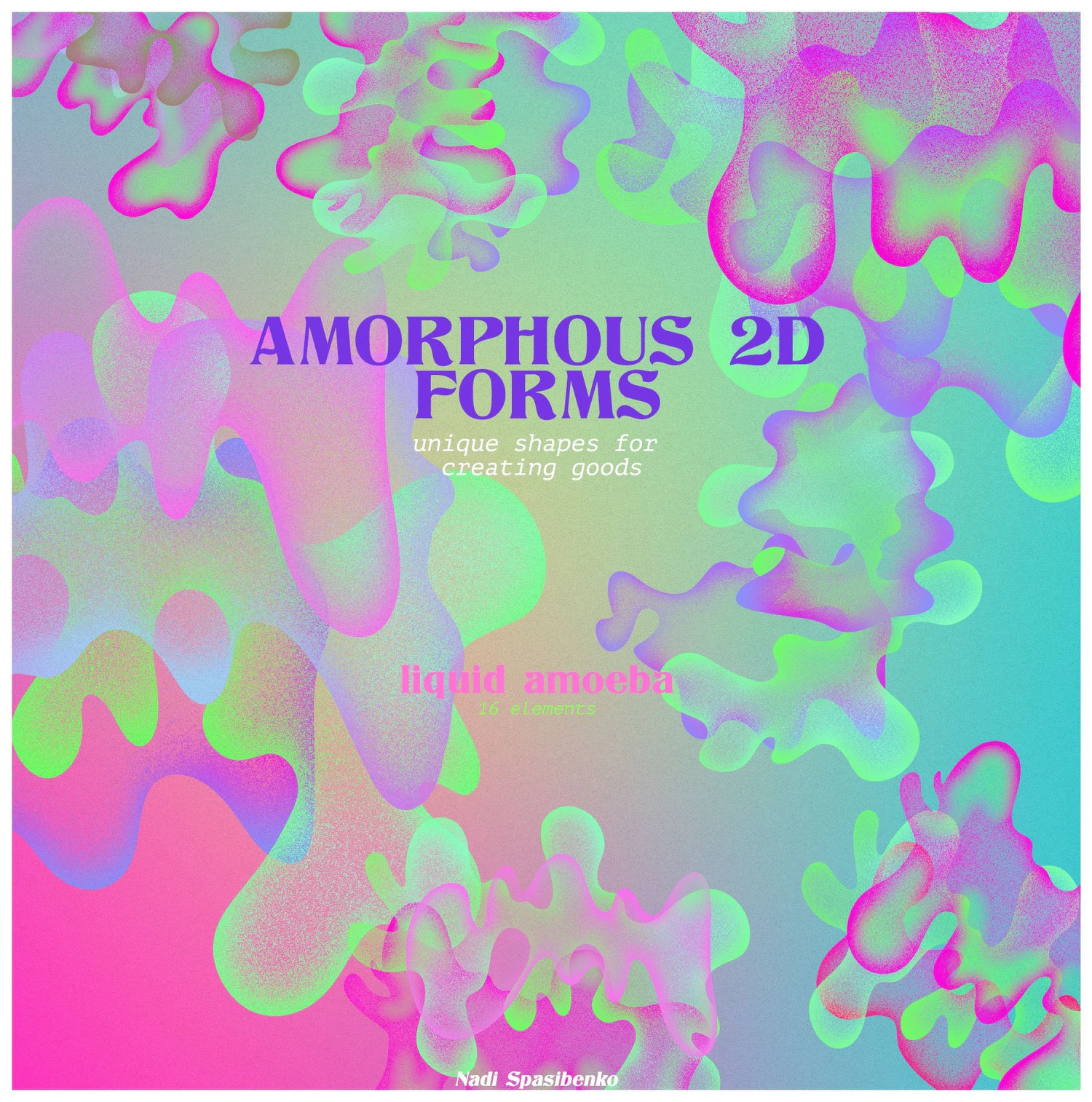 5399 3D渐变抽象图形元素和背景图素材-Amorphous Shapes-Amorphous Shapes@GOOODME.COM